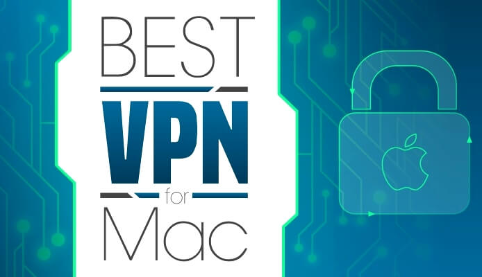 Meilleur VPN pour Mac